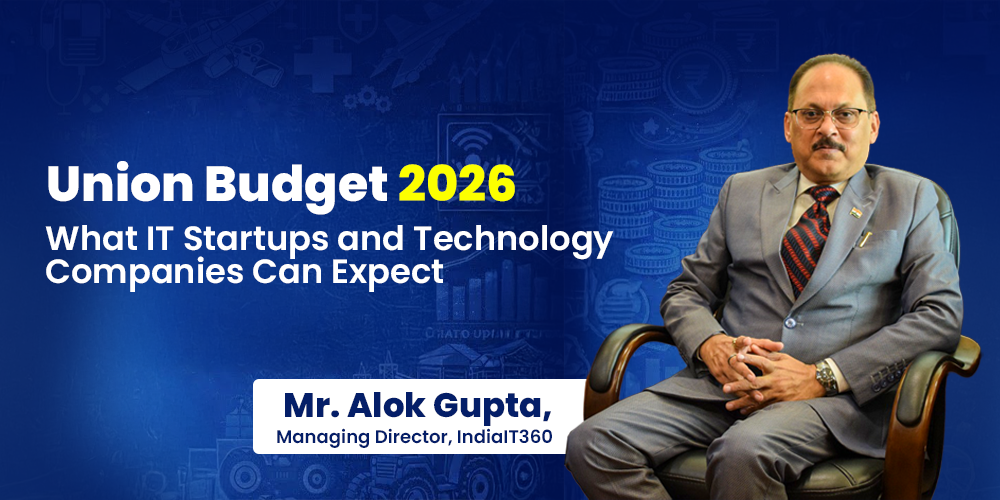 
                                            Union Budget 2026: What IT Startups and Technology Companies Can Expect