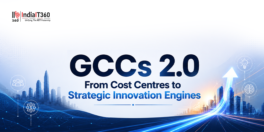 GCCs 2.0: From Cost Centres to Strategic Innovation Engines