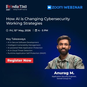 *Friday, 15th May 2026 | 4:00 PM – 5:00 PM IST* 🤩

Join IndiaIT360’s exclusive online session on: *How AI is Changing Cybersecurity Working Strategies* 🚀

Hear our Speaker: Mr. Anurag Mathur from StoneX Group Inc., and learn how AI is transforming modern security strategies, and what it means for professionals and organizations navigating today’s threat landscape.

Limited seats available!
*Register now:* https://app.indiait360.com:8441/connect/s/snEImUq4kVXkEeX1kc-cnw